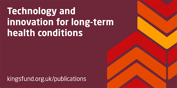 King’s Fund report on transformative technology for long-term health conditions