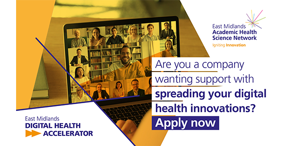 East Midlands Digital Health Accelerator open for applications