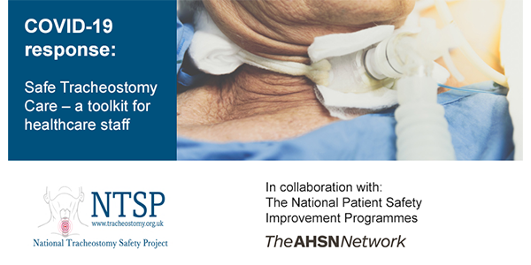 Safe tracheostomy care toolkit released for healthcare staff